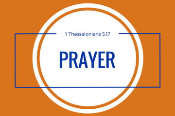 Prayer - 1 Thess 5:17